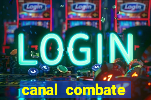 canal combate online multicanais